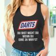 Darts Du Bist Nicht Du Wenn Du Eine 26 Werfst Tank Top