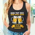 Der Tut Nix Der Will Nur Biertrinken Tank Top