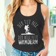 Der Tut Nix Der Willnur Wandern German Langu Tank Top