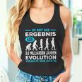 Du Bist Das Ergebnis Aus 38 Billion Jahre Evolution Tank Top