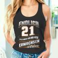 Endlich 21 Nur Noch Arwachsenwerden Geburtsjahr Birthday Tank Top