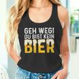 Geh Weg Du Bist Kein Bier Biertrinker Slogan Tank Top