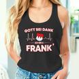 Gott Sei Danke Ich Bin A Frank Für Stolze Franken Tank Top