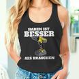 Haben Ist Besser Als Bauch Tank Top