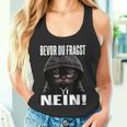 Ich Bevor Du Fragst Nein Tank Top