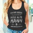 Ich Bin Dieser Legendary Evil Old Manon Dem Alle Reden Tank Top