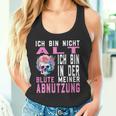 Ich Bin Nicht Alt Ich Bin In Der Blüte Meiner Abnutz Tank Top