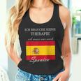 Ich Brauche Keine Therapie Muss Nur Nach Spanien Tank Top