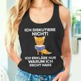 Ich Diskutiere Nicht Ich Erkläre Nur Warum Ich Recht Haben Ich Diskutier Tank Top