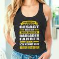 Ich Habe Nie Gesagt Dass Ich Der Beste Radladerfahrer Bin Tank Top