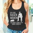 Ich Liebe Rasen Mow Ich Liebe Rasen Mow Tank Top