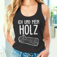 Ich Und Mein Holzfäller Forest Firewood Tank Top