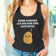 Ich Weiß Nicht Ich Bin Nur Eine Potel I Don't Be I Tank Top