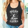 Ich Werde Nicht Aufben Aber Fluchen I'm Not Going To Do But Tank Top