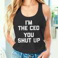 I'm The Ceo You Shut Up Divertente Capo Imprenditore Ceo Canotta