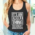 It's An Ercole Thing You Wouldn't Understand First Name Canotta