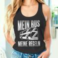 Mein Bus Meine Rules Bus Work Bus Driver Tank Top