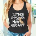 Mein Chihuahua Hat No Sagt Dog Holder Fun Tank Top