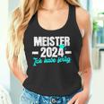 Meister 2024 Ich Habe Fertig Meisterprüfung Tank Top