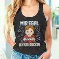 Mir Egal Ich Geh Zocken Gaming Tank Top