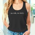 No Risk No Story Kein Risiko Keine Story Fun Tank Top