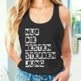 Nur Die Besten Sterben Jung Tank Top