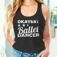 Okayest Ballet Dancer Ballet Dress Tank Top