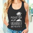 Positiv Auf Hollaubsreif Tested Tank Top