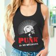 Punk Is My Religion I Punk & Anarchy For Punk Rock Tank Top