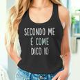 Secondo Me È Come Dico Io Divertente E Simpatica Frase Canotta