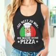 Sei Nett Zu Mir Ich Mache Deine Pizza Pizzabäcker Pizzeria Tank Top