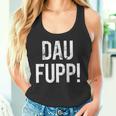 Trierer Saying Dau Fupp Trierer Moselfränische Dialect Tank Top