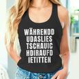 Während Du Das Liest Schau Ich Dir Auf Die Titten Tank Top