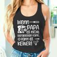 Wenn Papa Es Nicht Reparieren Kannater German Langu Tank Top