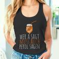 Wer A Sagt Muss Auch Perol Sagen Saying Tank Top