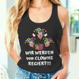 Wir Werdenon Clowns Regiert Farmers Statement Farmers Tank Top