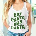 Eat Pasta Run Fasta Spaghetti Lovers Pasta Quote Tank Top