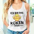 Ich Bin Das Küken Hier Kücken Tank Top