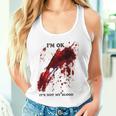 I'm Ok Bloody Es Ist Nicht Mein Blutspritzer Tank Top