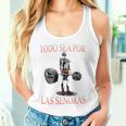 Todo Sea Por Las Señoras Gym Calaca Latino Sayings Camiseta sin mangas