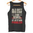 Als Gott Mich Schuf Ging Er Grinsend Zum Teufel German Tank Top