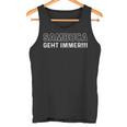 Anis Liqueur Sambuca Geht Immer Saufen Trinken Tank Top