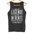 Auch Eine Legende Geht Mal In Rente Rentner Rentnerin Tank Top