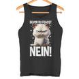 Bevor Du Fragst Nein Katzekaffee Kater Announced Tank Top