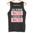 Ciao Sono Matteo Faccio Cose Da Matteo Personalizzato Canotta