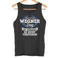 Das Ist Ein Wegner Ding Du Würdest Es Nicht Understand Tank Top