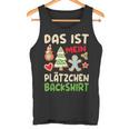 Das Ist Mein Plätzchen Das Ist Mein Plätzchen German Tank Top