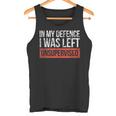In My Defence I Was Left Unsupervised Detti Divertenti Canotta