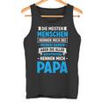 Die Meisten Menschen Nennen Mich Beim Namen Papa Tank Top