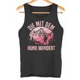 Die Mit Dem Hund Wandert Bergsteiger Berge Dog Lovers Tank Top